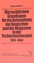 Rechtlichen Grundlagen für die Behandlung der Deutschen und der Magyaren in der Tschechoslowakei