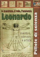 Leonardo. Le macchine, il volo, l'anatomia