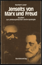 Jenseits von Marx und Freud - Studien zur philosophischen Anthropologie