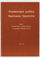 Protektorátní politika Reinharda Heydricha. Soubor dokumentů - Heydrich