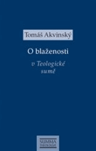O blaženosti v Teologické sumě Teologická suma