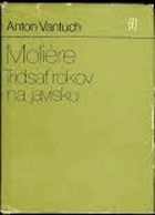 Molière Tridsať rokov na javisku 30