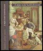 Z dějin české každodennosti Život v 19.století