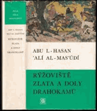 Rýžoviště zlata a doly drahokamů