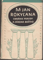 Obránce pravdy a zákona Božího DECENTNĚ ZATRHÁVÁNO Výbor z kázání, obrany kalicha a z ...