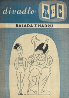 Balada z hadrů Divadlo ABC program