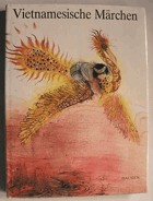 Vietnamesische Märchen Frantisek Honzák/Petra Müllerová/Marie Záková/Zdenka Krejcová