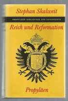 Reich und Reformation. Herausgegeben unter Beratung von Walter Bussmann, Universität München, ...