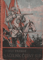 Náčelník Černý Sup Román z bojů Indiánů s bělochy