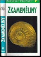 Zkameněliny Bezobratlých Živočichů Fosilie S dodatkem o fosilních obratlovcích a rostlinách