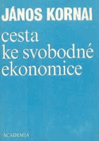 Cesta ke svobodné ekonomice