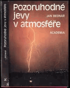 Pozoruhodné jevy v atmosféře Atmosférická optika, akustika a elektřina