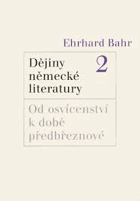 Od osvícenství k době předbřeznové DECENTNĚ ZATRHÁVÁNO FIXOU Dějiny německé literatury ...