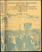 České národní obrození na Moravě v době předbřeznové a v revolučních letech 1848-1849