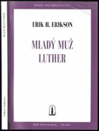 Mladý muž Luther DECENTNĚ ZATRHÁVÁNO FIXOU Studie psychoanalytická a historická
