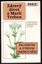 Žaludeční a střevní onemocnění Zdravý život s Marií Treben Prevence, diagnóza, léčba