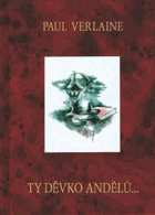 Ty děvko andělů--