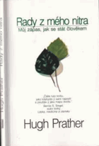 Rady z mého nitra Můj zápas, jak se stát člověkem