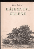 Hájemství zelené KŘIVOKLÁT Výpravy do krajin tiché radosti a krásy