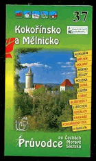 Kokořínsko a Mělnicko Kokořín Mělník