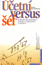 Účetní versus šéf Jednoduchý průvodce složitým účetnictvím a daněmi