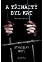 A třináctý byl kat Odsouzeni za vraždu