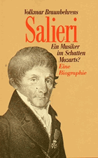 Salieri. Ein Musiker im Schatten Mozarts? Eine Biografie