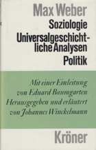 Soziologie. Universalgeschichtliche Analysen. Politik