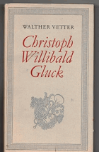 Christoph Willibald Gluck. Ein Essay