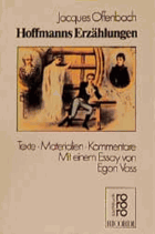 Hoffmanns Erzählungen. Texte, Materialien, Kommentare.