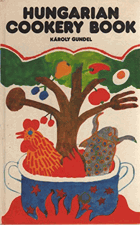 Hungarian Cookery Book - One Hundred Forty Hungarian Specialties