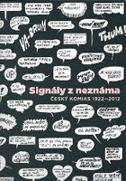 Signály z neznáma Český komiks 1922 - 2012