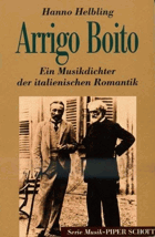 Arrigo Boito - ein Musikdichter der italienischen Romantik