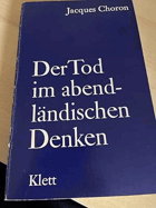 Der Tod im abendländischen Denken. [Aus d. Engl. übers. u. bibliograph. bearb. von Renate u. ...