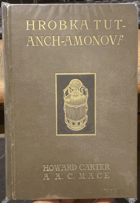 Hrobka Tut anch amoova objevená zemřelým Earlem z Carnarvonu a Howardem Carterem