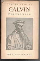Calvin. Weg und Werk.,