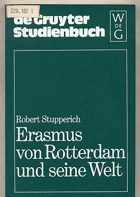Erasmus von Rotterdam und seine Welt
