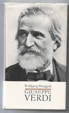 giuseppe verdi. leben und werk.
