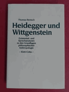 Heidegger und Wittgenstein - Existential- und Sprachanalysen zu den Grundlagen philosophischer ...