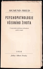 Psychopathologie všedního dne - k psychopathologii každodenního života