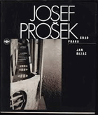 Josef PROŠEK Snad Praha Drobnosti o fotografiích a fotografech