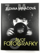 Zuzana Mináčová Život fotografky