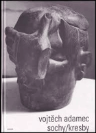Vojtěch ADAMEC Sochy, kresby