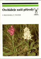 Orchideje naší přírody Živou přírodou