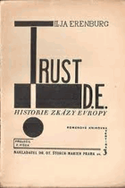 TRUST D E Historie zkázy Evropy