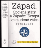 ZÁPAD Spojené státy a Západní Evropa ve studené válce