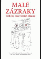 Malé zázraky Příběhy zdravotních klaunů