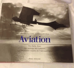 AVIATION The Hulton Getty Picture Collection - the Early Years - Die Anfange Der Luftfahrt - Les ...