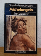 Michelangelo. Das Gesamtwerk