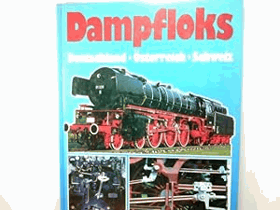 Dampfloks. Deutschland - Österreich - Schweiz